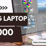 Best Laptop for Video Editing Under 50000
