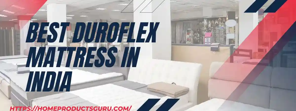 Best Duroflex mattress in India