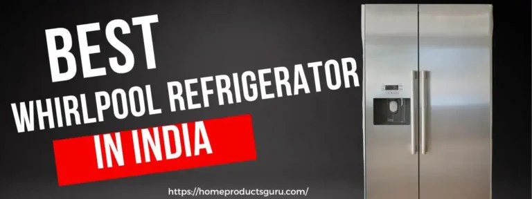 Best Whirlpool Refrigerator in India