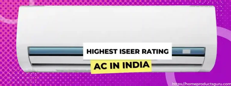 Highest ISEER Rating AC in India